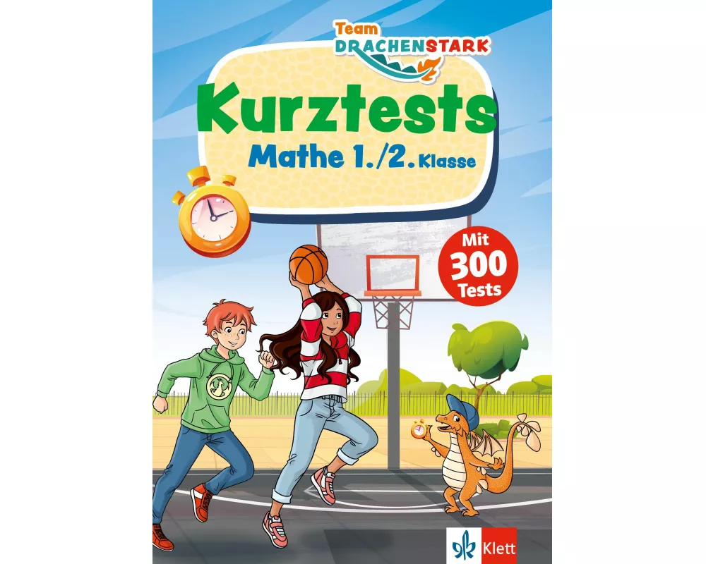Klett Team Drachenstark: Kurztests Mathe 1./2. Klasse