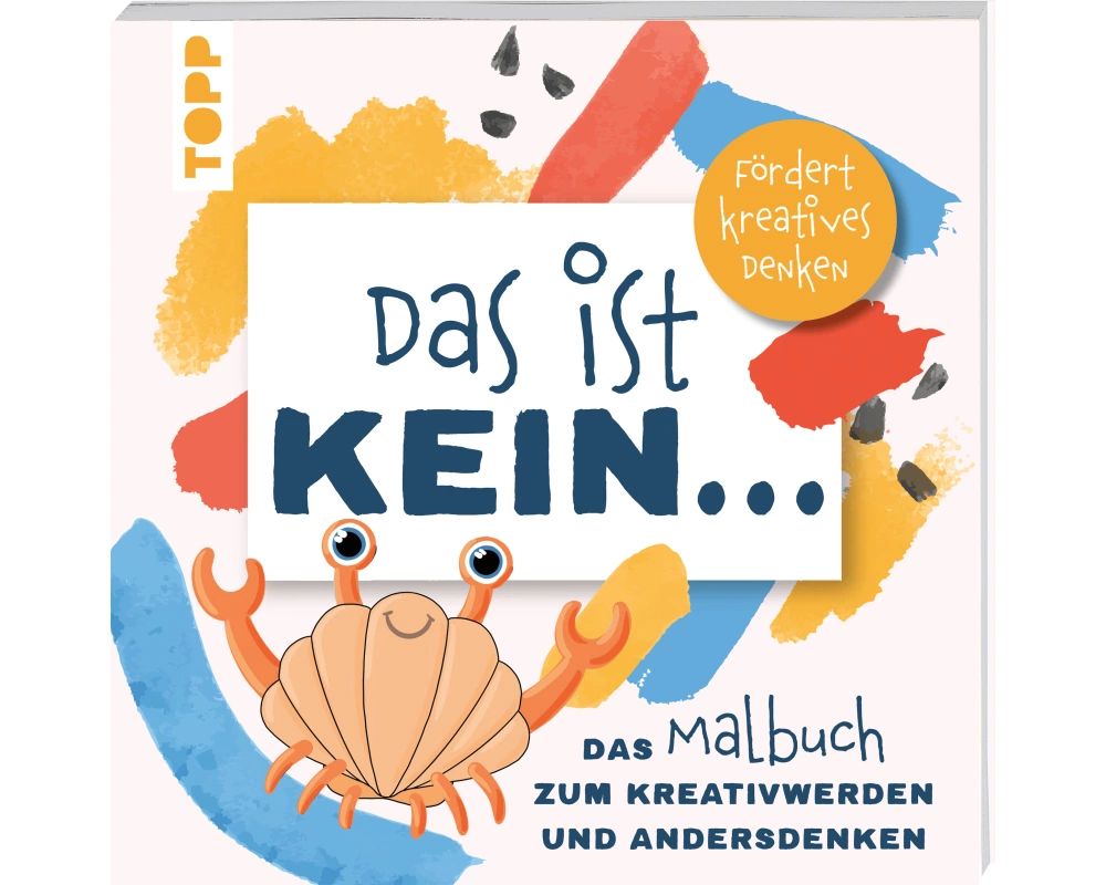 Das ist kein … Das Malbuch zum Kreativwerden und Andersdenken