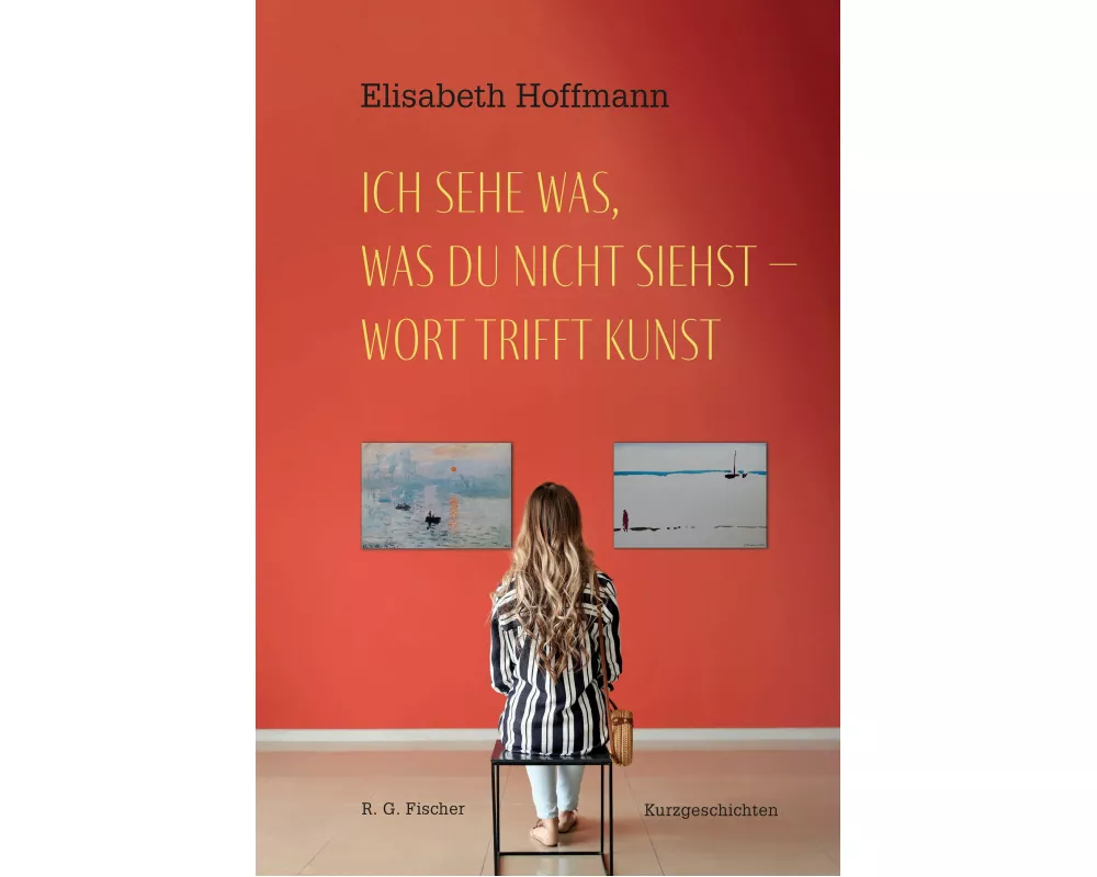 Ich sehe was, was du nicht siehst - Wort trifft Kunst