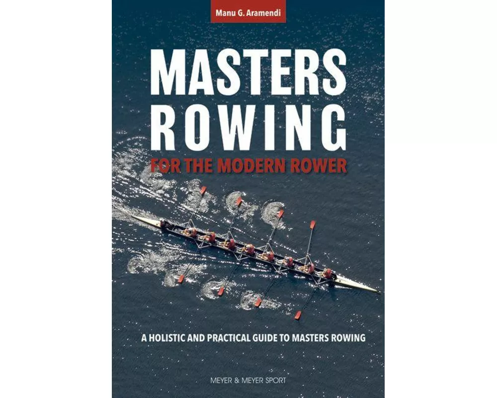 Masters Rowing for the Modern Rower