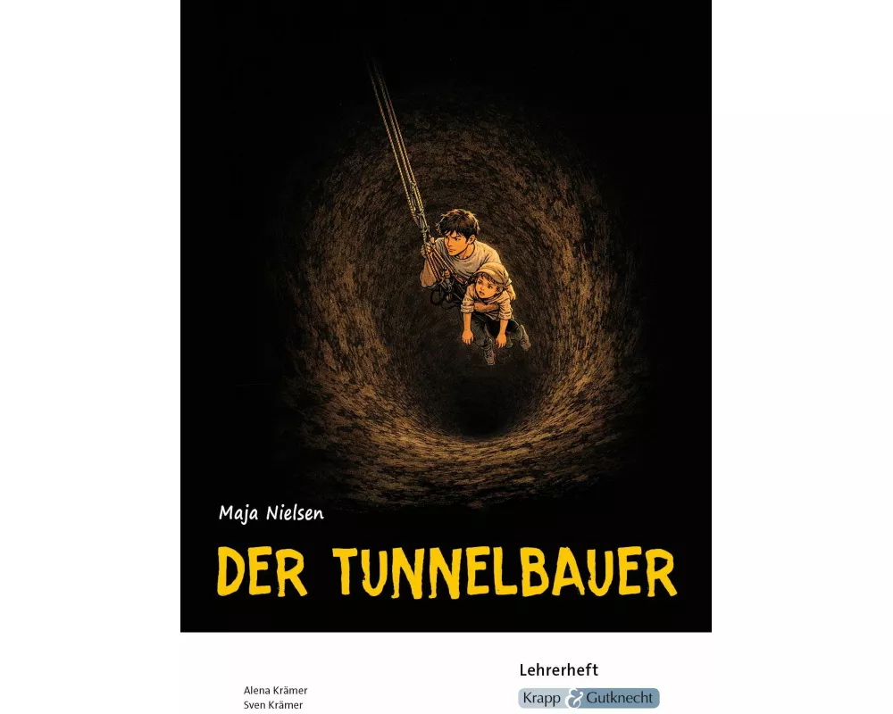 Der Tunnelbauer – Maja Nielsen – Lehrerheft