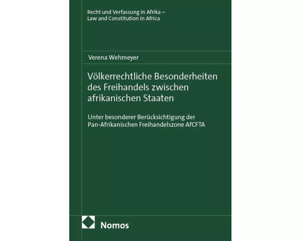 Völkerrechtliche Besonderheiten des Freihandels zwischen afrikanischen Staaten