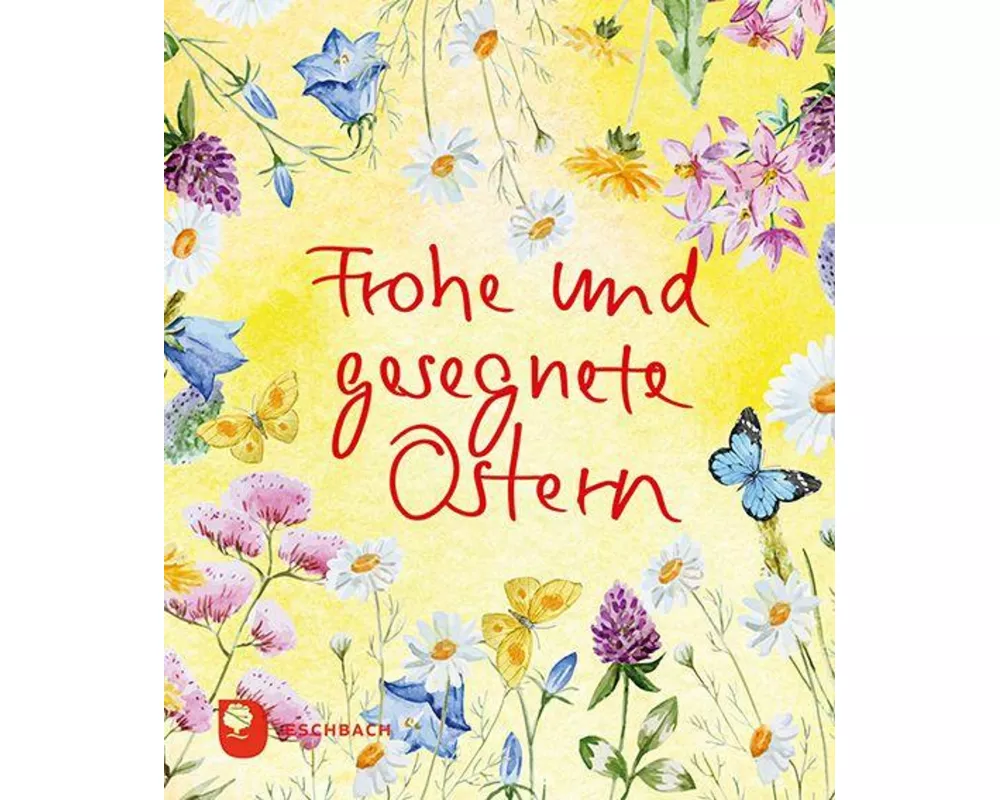 Frohe und gesegnete Ostern