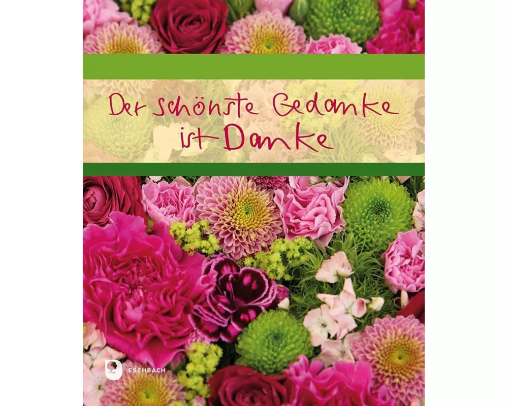 Der schönste Gedanke ist Danke