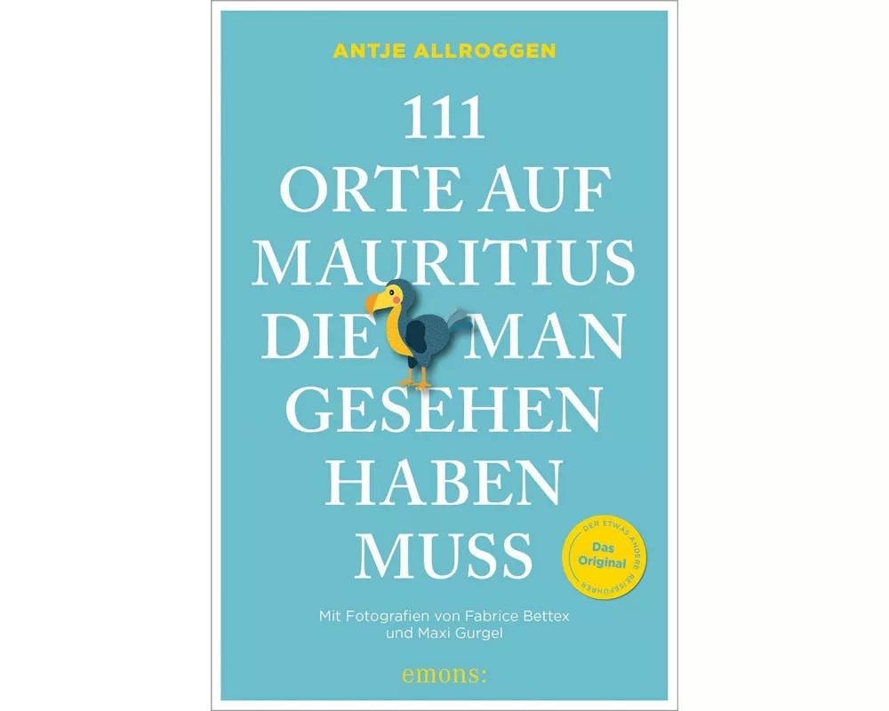 111 Orte auf Mauritius, die man gesehen haben muss