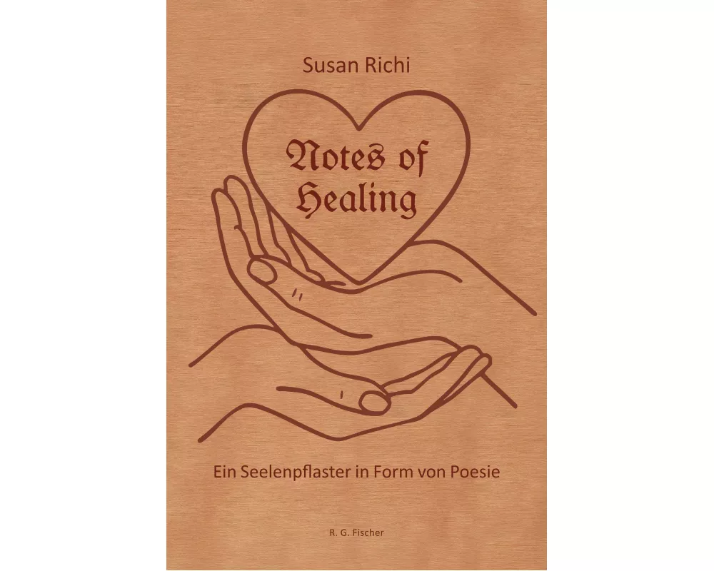 Notes of Healing - Ein Seelenpflaster in Form von Poesie