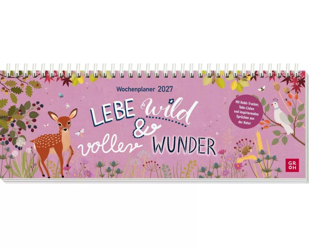 Tischkalender 2027 quer: Lebe wild und voller Wunder