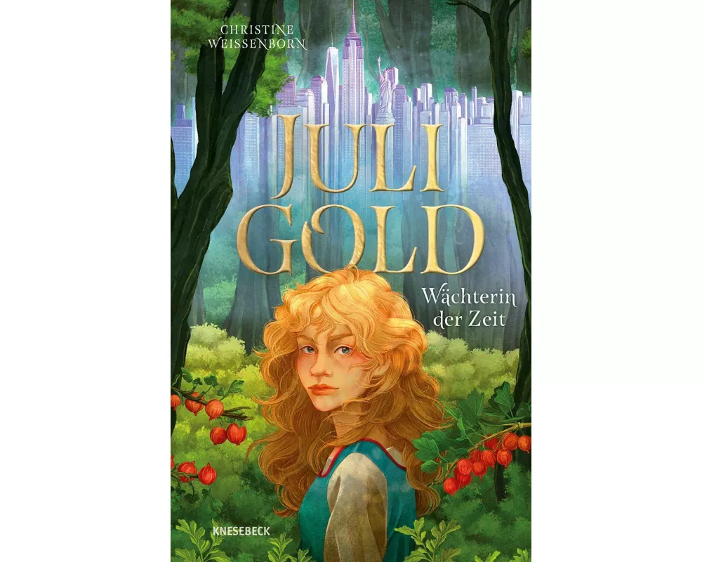 Juli Gold - Wächterin der Zeit