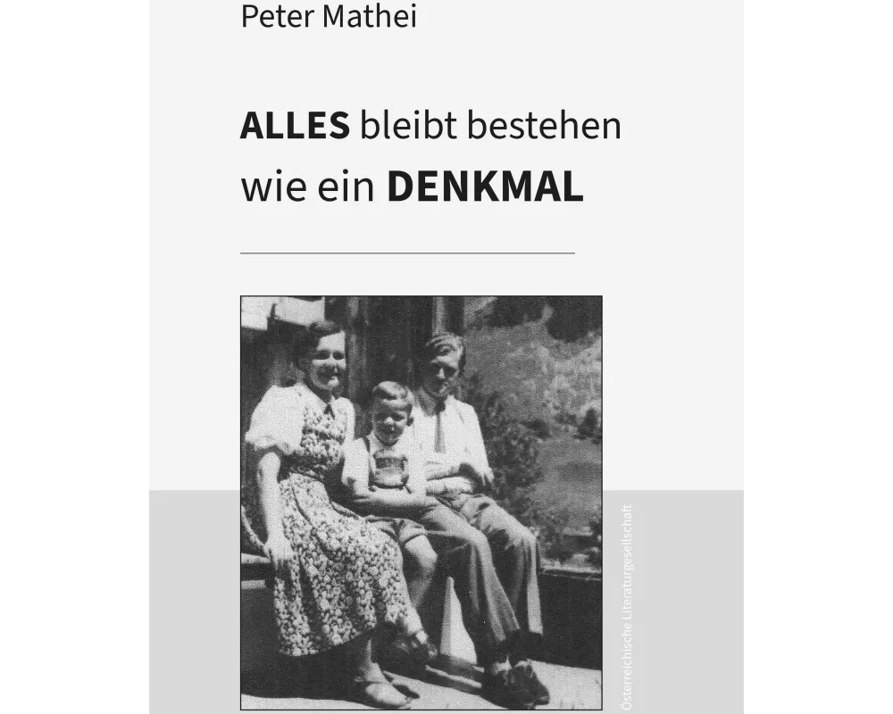 Alles bleibt bestehen wie ein Denkmal
