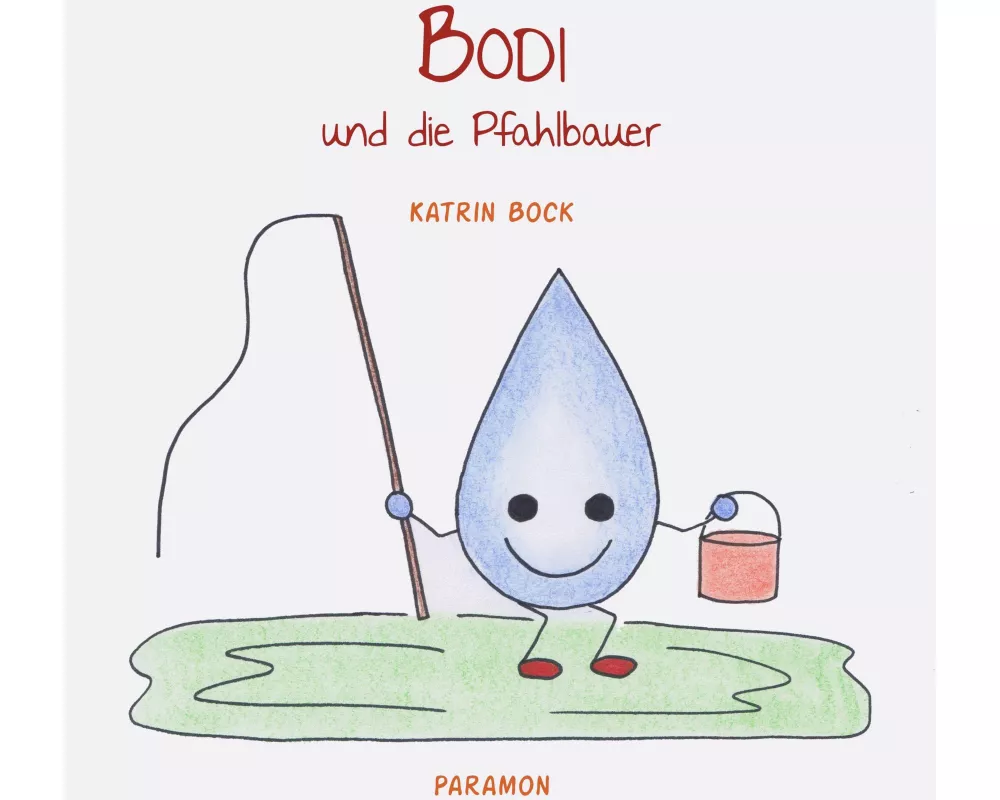 Bodi und die Pfahlbauer