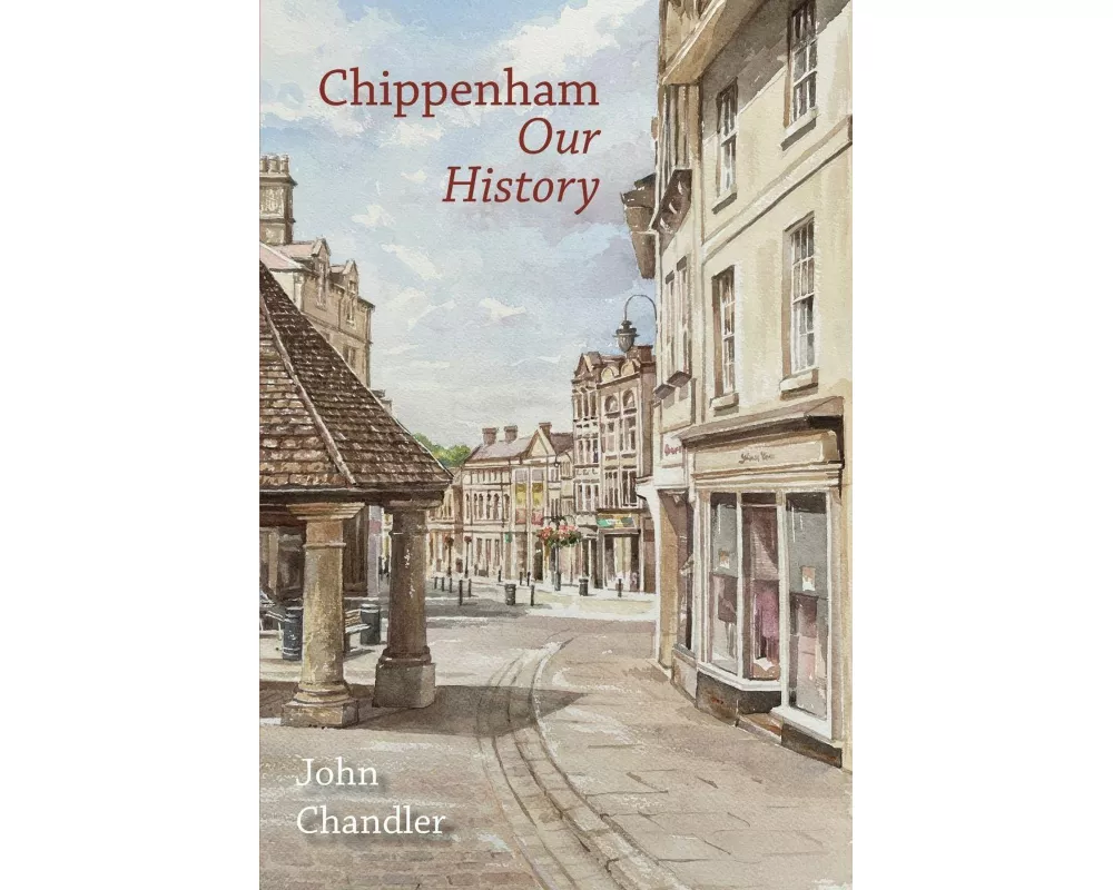 Chippenham Our History