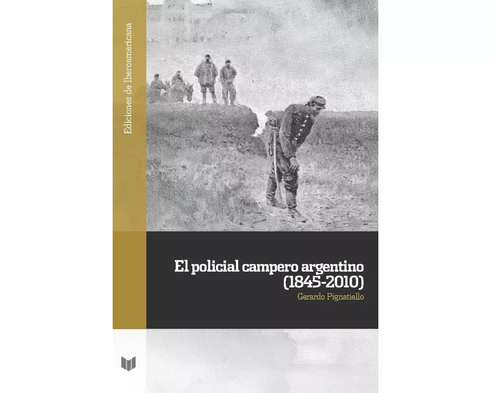 El policial campero argentino (1845-2010)