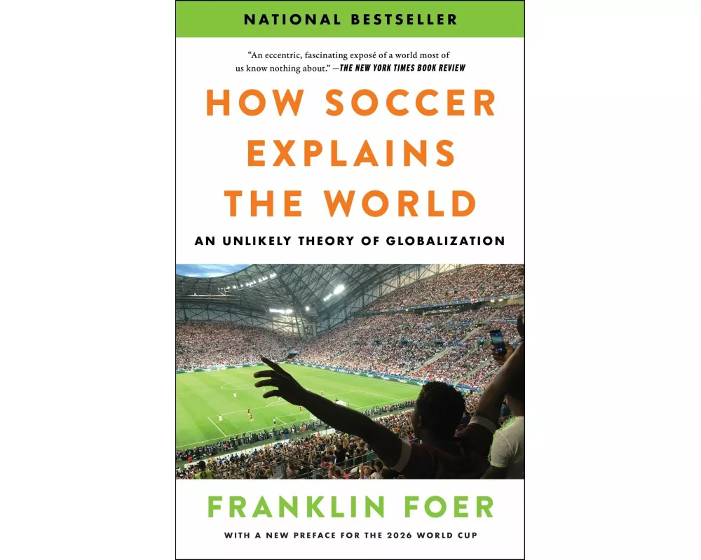 How Soccer Explains the World