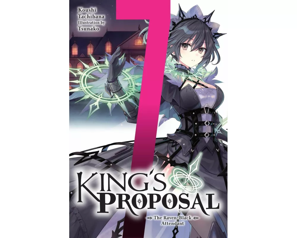 King's Proposal, Vol. 7 (light novel)