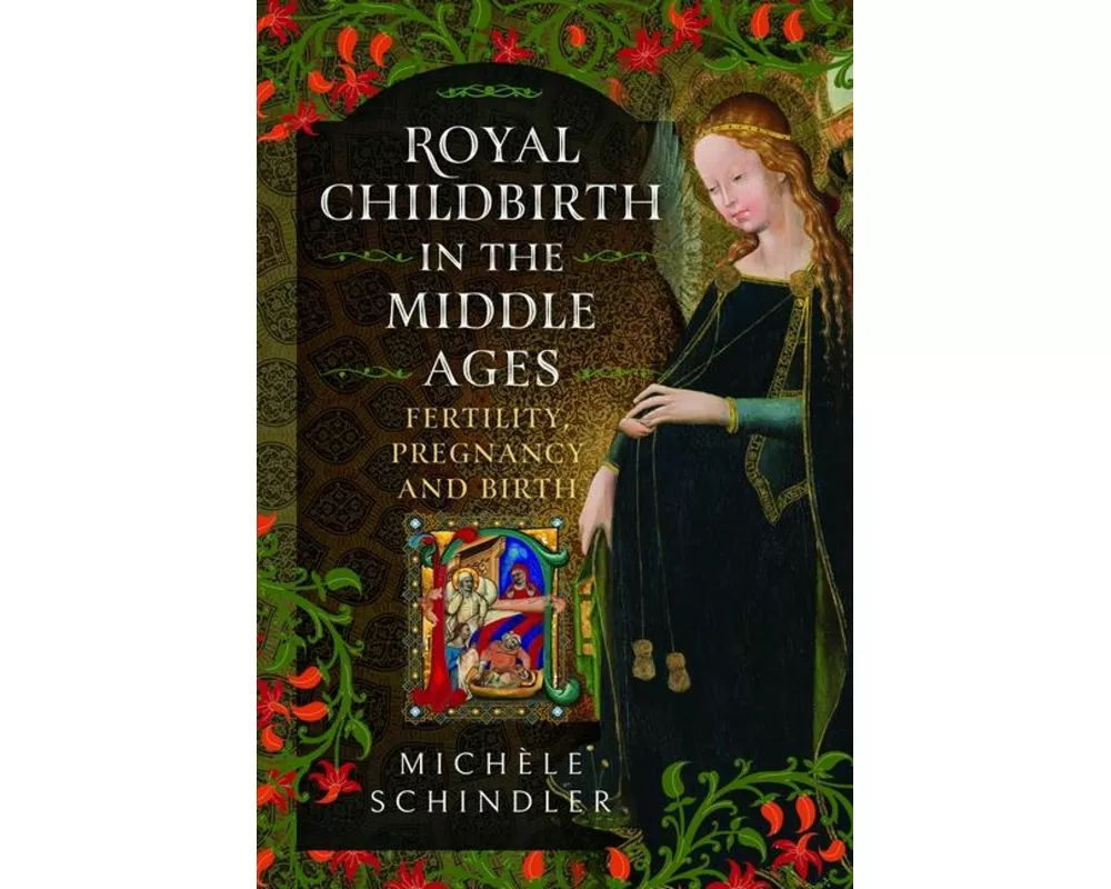 Royal Childbirth in the Middle Ages