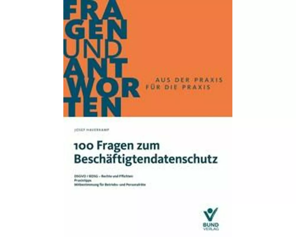 100 Fragen zum Beschäftigtendatenschutz