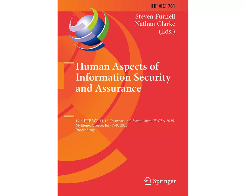 Human Aspects of Information Security and Assurance