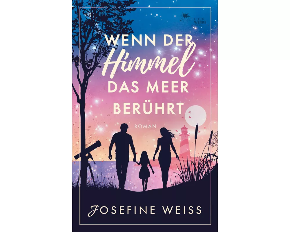 Wenn der Himmel das Meer berührt (Liebesroman)