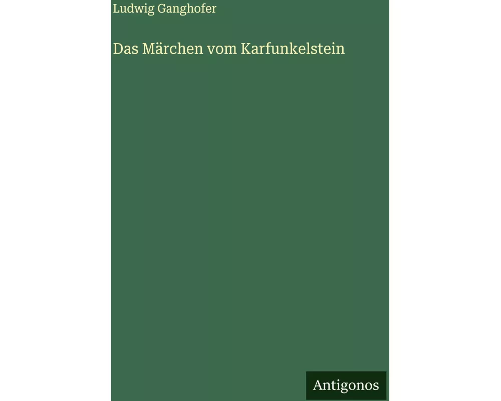Das Märchen vom Karfunkelstein