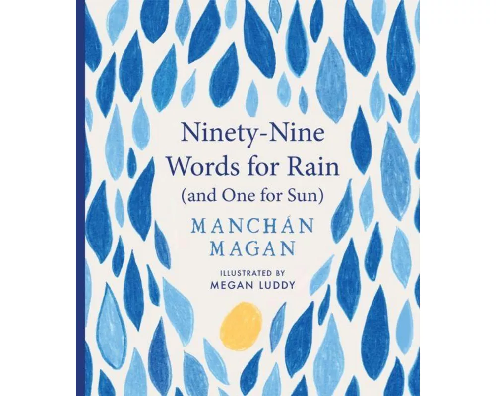 Ninety-Nine Words for Rain (and One for Sun)