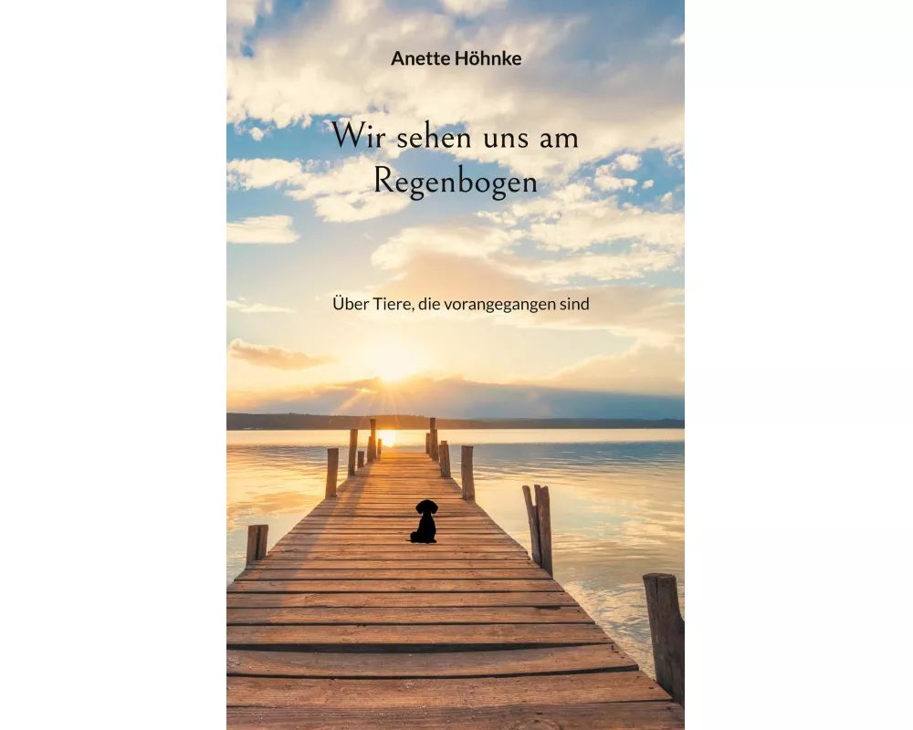 Wir sehen uns am Regenbogen