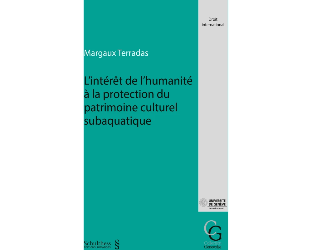 L'intérêt de l'humanité à la protection du patrimoine culturel subaquatique