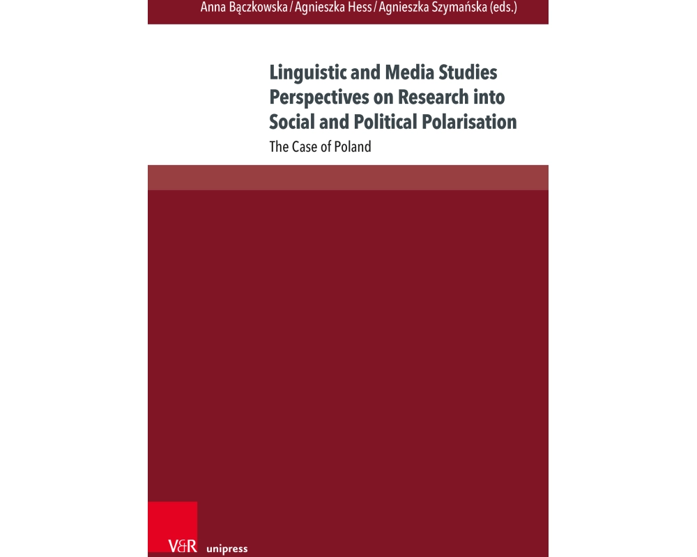 Linguistic and Media Studies Perspectives on Research into Social and Political Polarisation