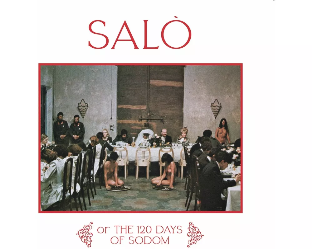 Salo or the 120 Days of Sodom