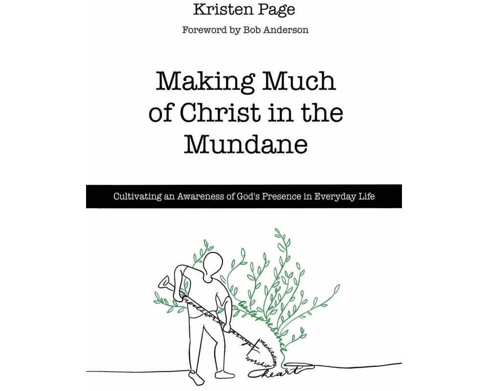 Making Much of Christ in the Mundane