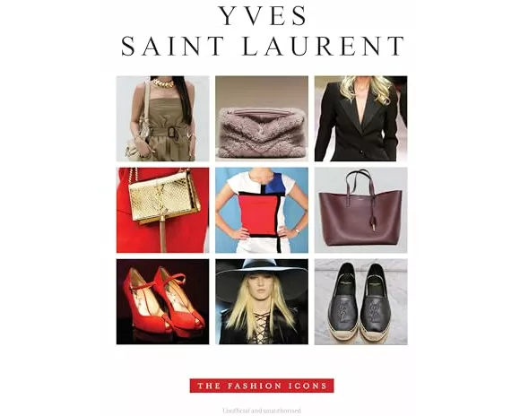 Yves Saint Laurent: The Fashion Icons