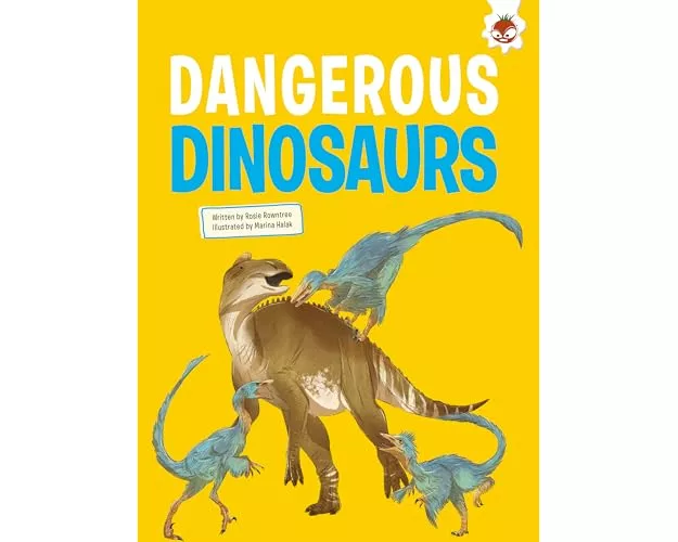 Dangerous Dinosaurs