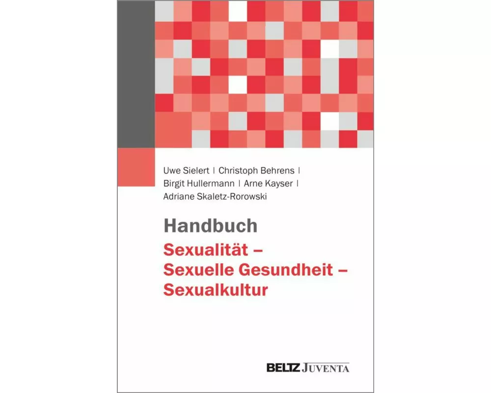 Handbuch Sexualität - Sexuelle Gesundheit - Sexualkultur
