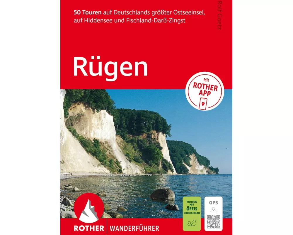 ROTHER Wanderführer Rügen. 50 Touren auf Deutschlands größter Ostseeinsel, auf Hiddensee und Fischland-Darß-Zingst