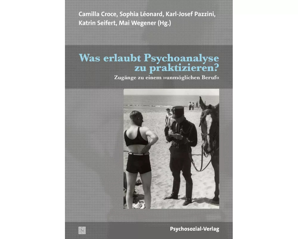 Was erlaubt Psychoanalyse zu praktizieren?
