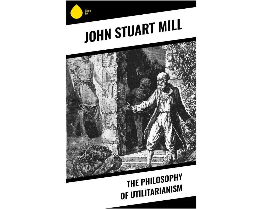 The Philosophy of Utilitarianism