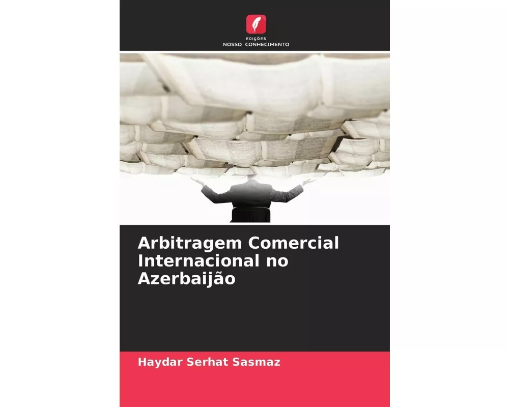 Arbitragem Comercial Internacional no Azerbaijão
