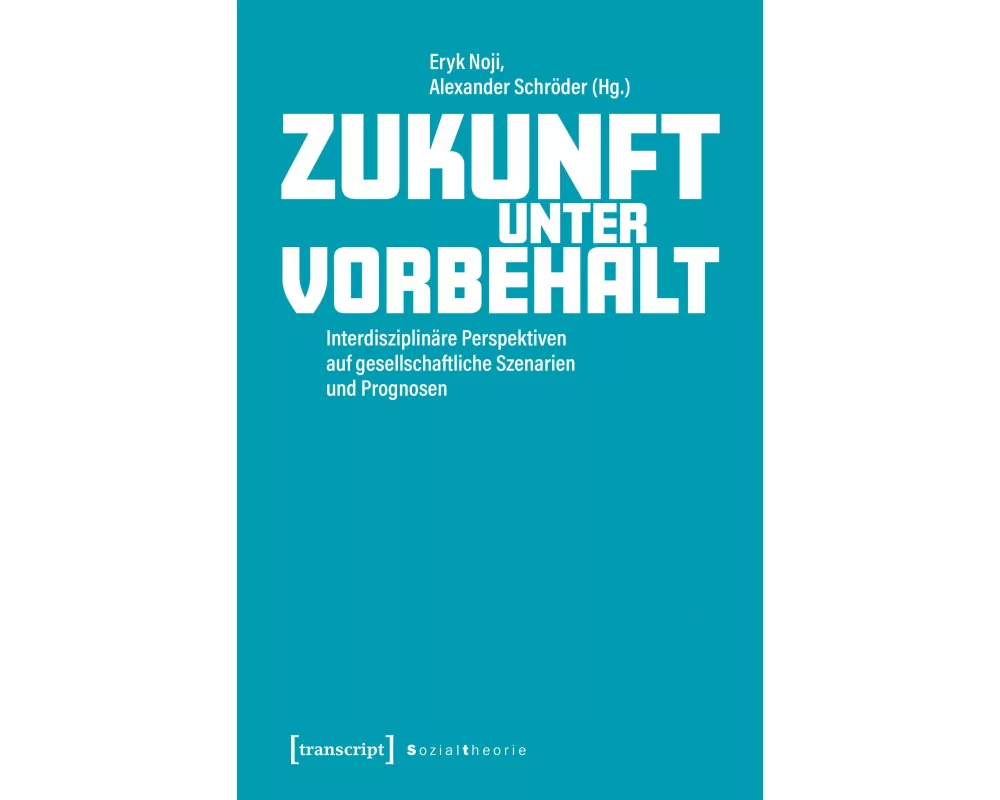 Zukunft unter Vorbehalt