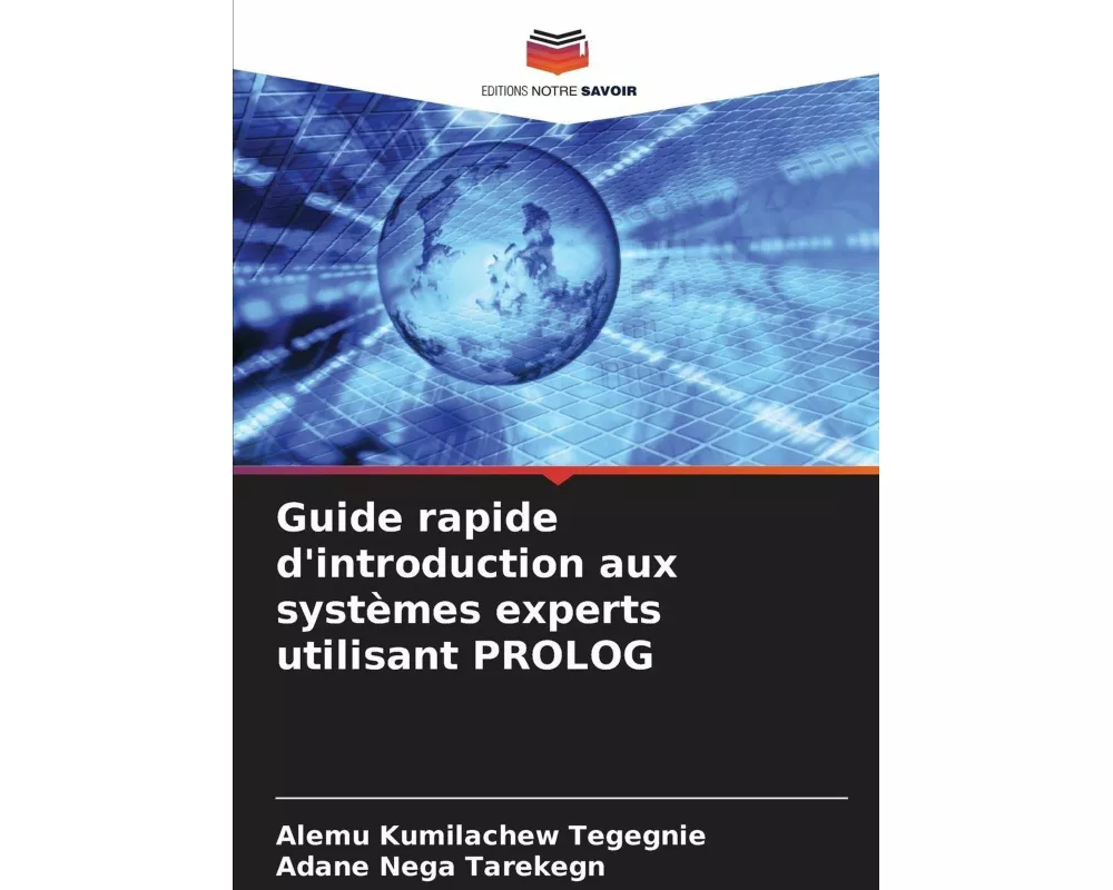 Guide rapide d'introduction aux systèmes experts utilisant PROLOG