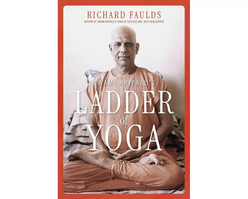 Swami Kripalu’s Ladder of Yoga