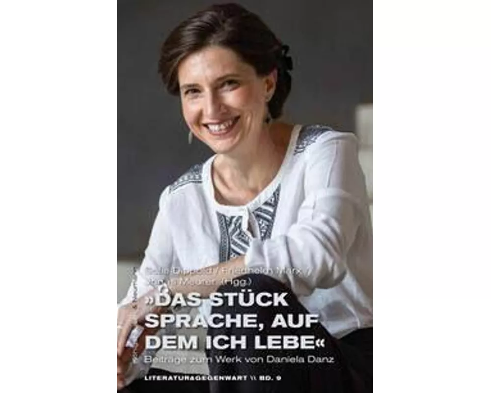 'Das Stück Sprache, auf dem ich lebe'