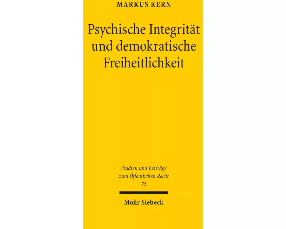 Psychische Integrität und demokratische Freiheitlichkeit