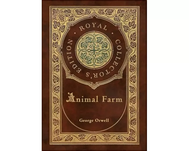 Animal Farm (Royal Collector's Edition) (Case Laminate Hardcover with Jacket)