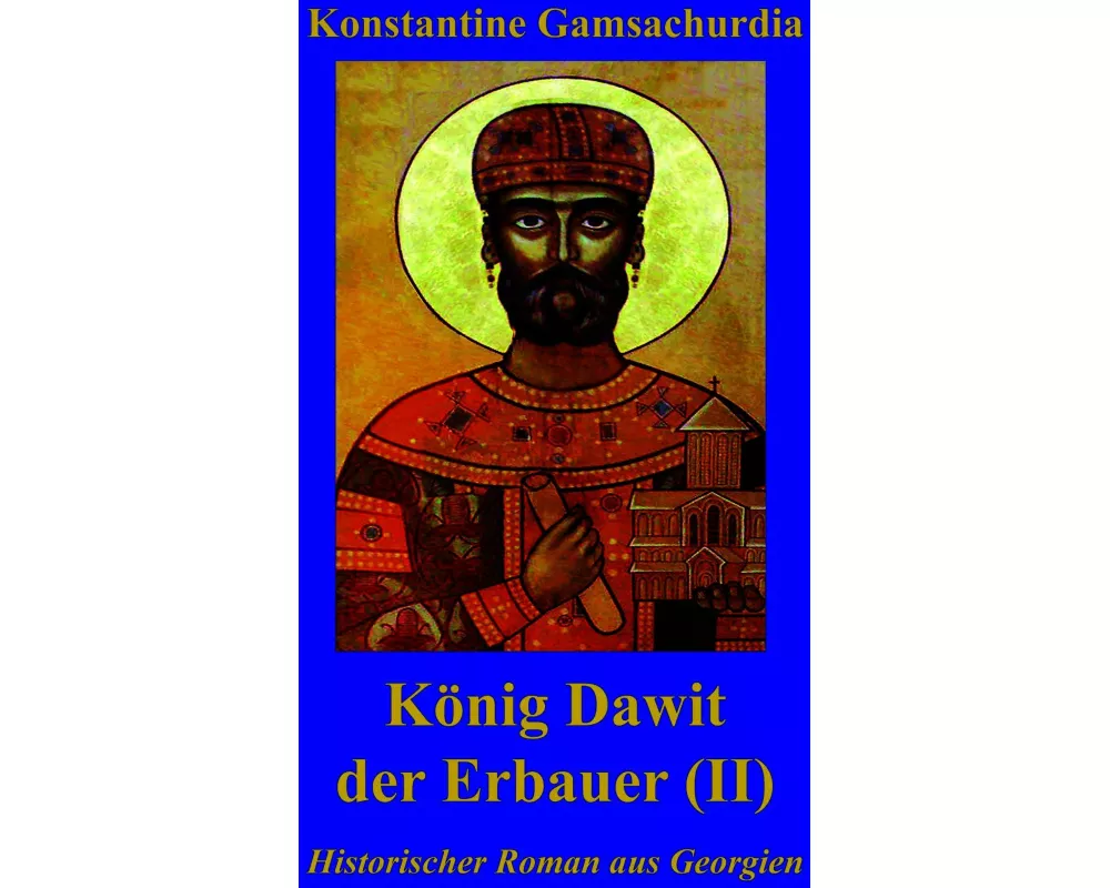 König Dawit der Erbauer (Band II)
