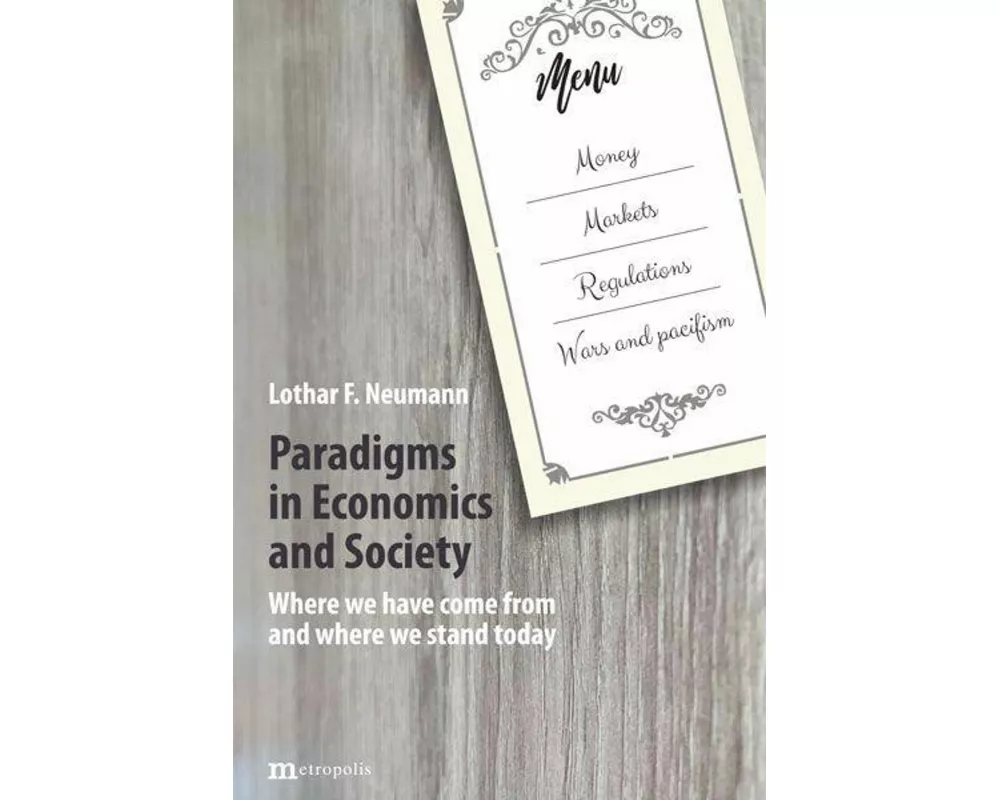 Paradigms in Economics and Society