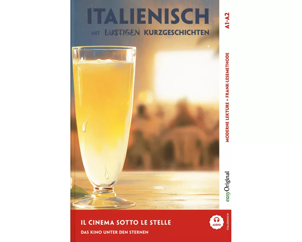 Il cinema sotto le stelle - Italienisch lernen mit lustigen Kurzgeschichten A1-A2 (+ Audio-Online)