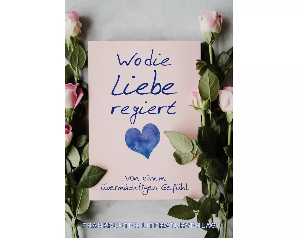 Wo die Liebe regiert