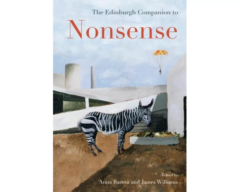 The Edinburgh Companion to Nonsense