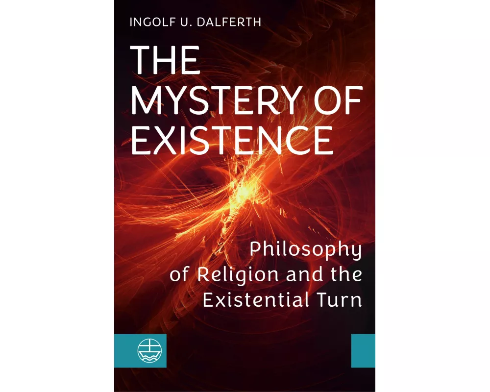 The Mystery of Existence