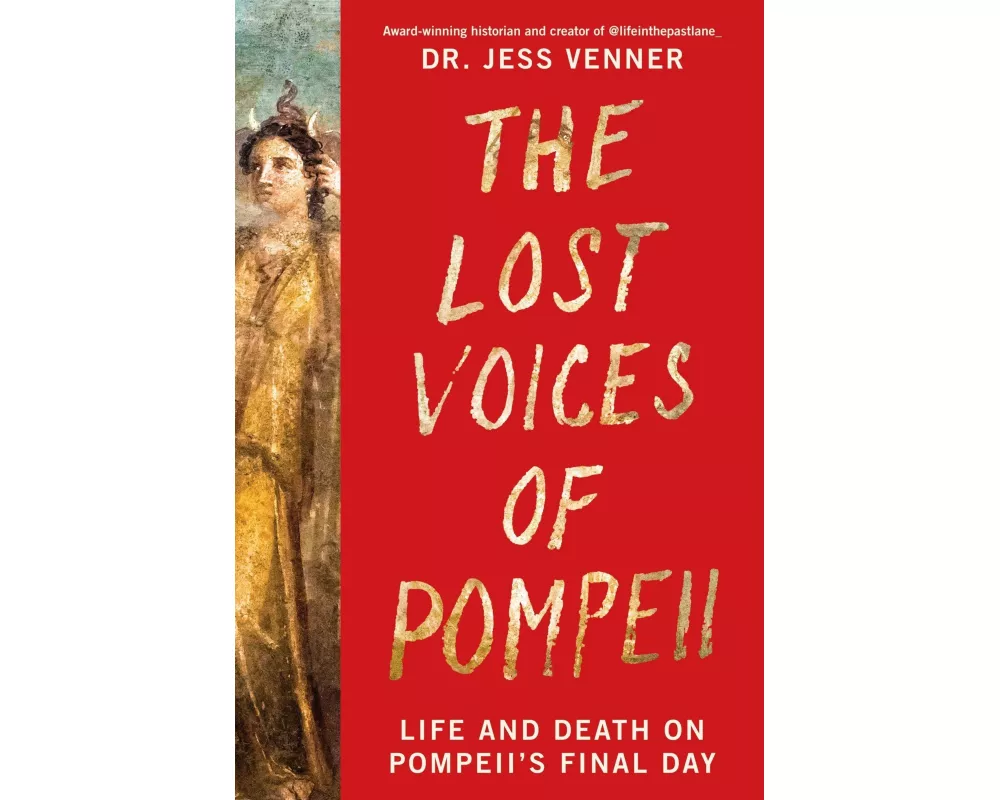 The Lost Voices of Pompeii