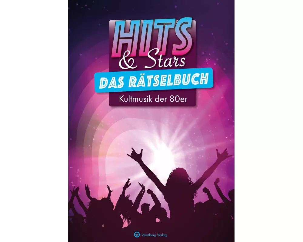 HITS & STARS - Das große Musik-Rätselbuch der 80er